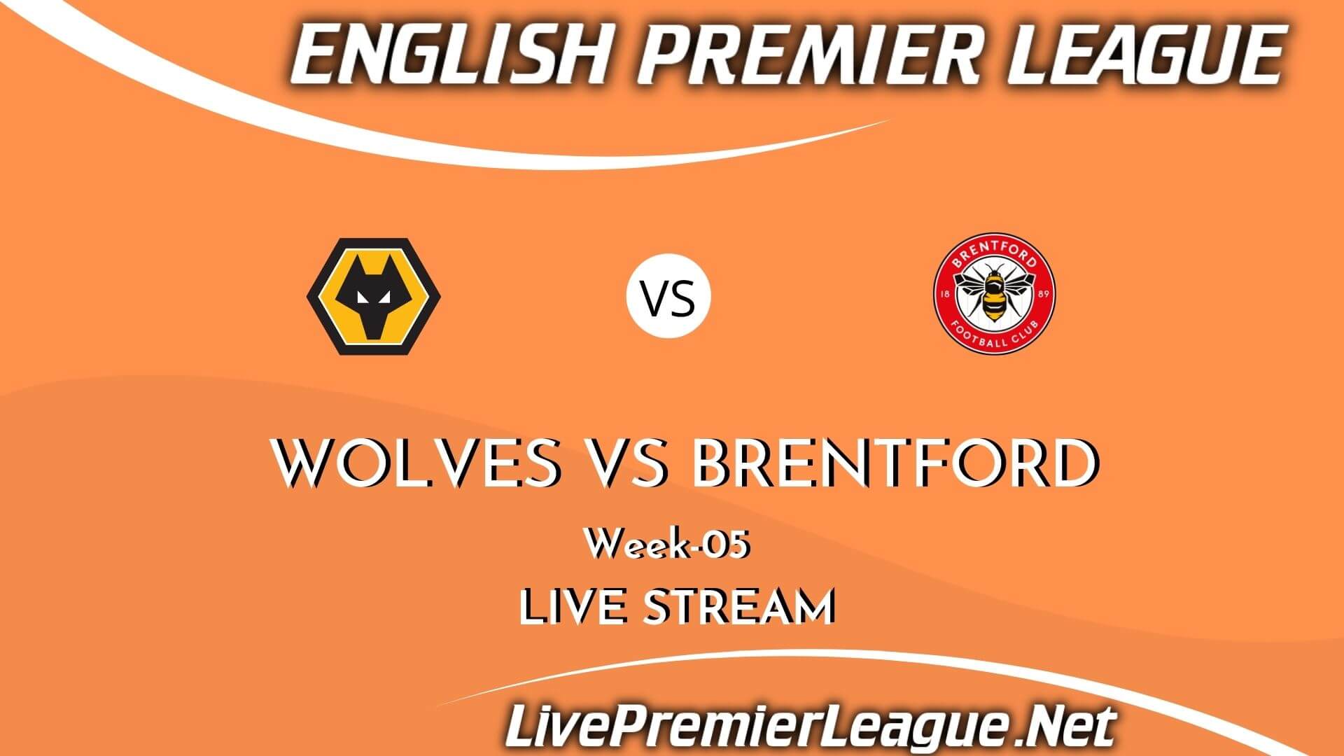 Wolves Vs Brentford Live Stream 2021 | EPL Week 5